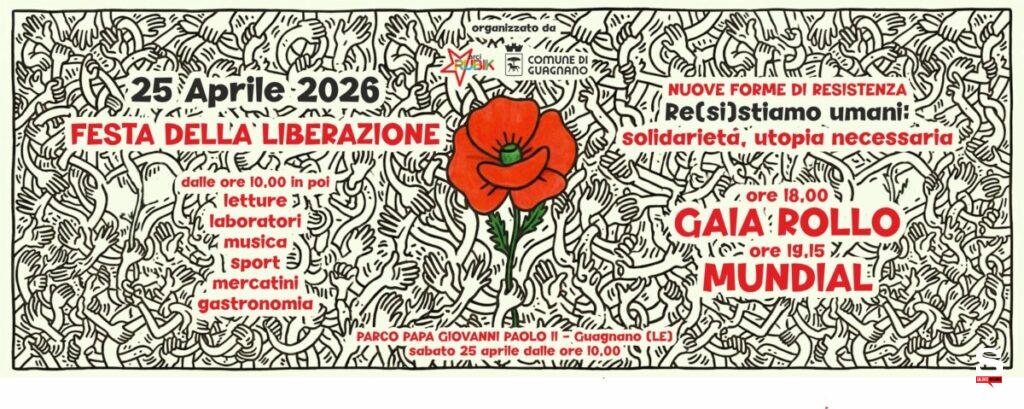25 Aprile 2026 – Festa della Liberazione – Guagnano - Salento il ...