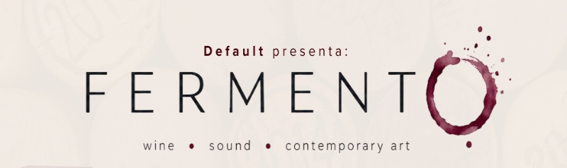  FERMENTO – wine • sound • contemporary art – Tricase