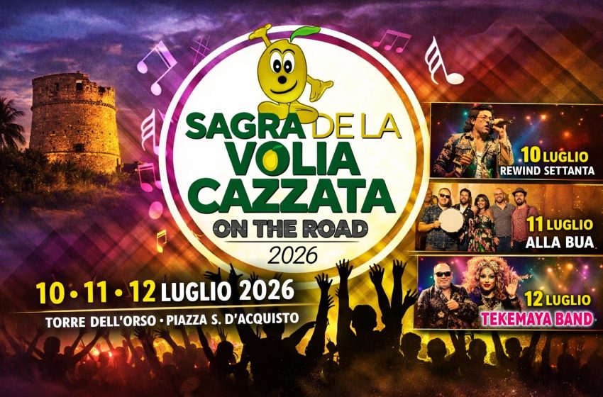  Sagra de la Volìa Cazzata On The Road 2026 – Torre dell’orso