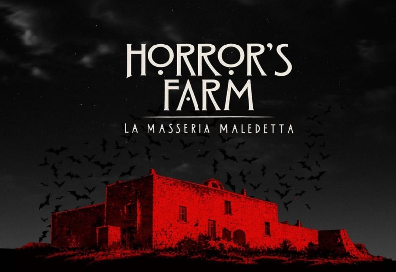  Horror’s Farm – La Masseria Maledetta – Squinzano